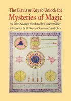 Clavis or Key to Unlock the Mysteries of Magic 1912212080 Book Cover
