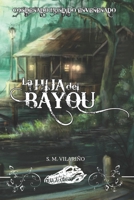 La Hija Del Bayou B09FCCDD23 Book Cover