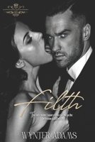 Filth: An Erotic Daddy Dom Romance B0C2RTN7BY Book Cover