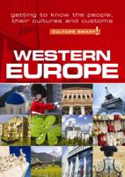 Western Europe - Culture Smart!: The Essential Guide to Customs & Culture: The Essential Guide to Customs & Culture 1857334906 Book Cover