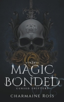 Magic Bonded: Reverse Harem Dragon Shifter Paranormal Romance B0C54YNJQK Book Cover