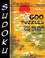 600 Sudoku Puzzles. 300 Medium & 300 Hard with Solutions 1537152335 Book Cover