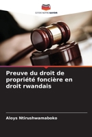 Preuve du droit de propriété foncière en droit rwandais 6205918390 Book Cover