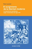 El surgimiento de la libertad moderna 6124937301 Book Cover