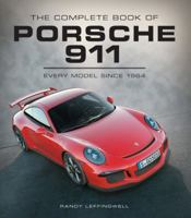The Complete Book of Porsche 911: Every Model since 1964 0760339392 Book Cover