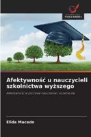 Afektywnosc u nauczycieli szkolnictwa wyzszego: Afektywnosc w procesie nauczania i uczenia sie (Polish Edition) 6206776077 Book Cover
