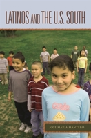 Latinos and the U.S. South 0313345104 Book Cover