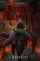 Chalgathi: An Apocalypse LitRPG (Elysium's Multiverse) 1039447287 Book Cover
