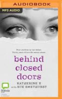 Behind Closed Doors 1489390448 Book Cover