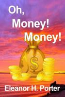Oh Money! Money! 1718996713 Book Cover