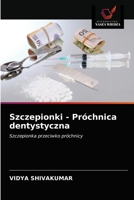 Szczepionki - Próchnica dentystyczna 6202905867 Book Cover
