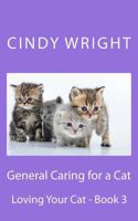 General Caring for a Cat 148950236X Book Cover