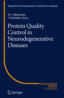 Protein Quality Control in Neurodegenerative Diseases (Research and Perspectives in Alzheimer's Disease) 3642447066 Book Cover