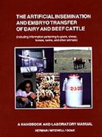Artificial Insemination and Embryo Transfer in Dairy and Beef Cattle: Handbook and Laboratory Manual (8th Edition) 0813429692 Book Cover