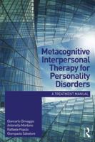 Metacognitive Interpersonal Therapy for Personality Disorders: A treatment manual 113802418X Book Cover