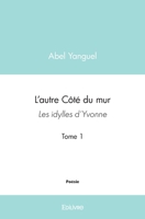 L'autre Côté du mur - Tome 1 (French Edition) 2414430796 Book Cover