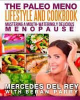 The Paleo Meno Lifestyle And Cookbook 1539511200 Book Cover