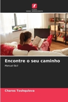 Encontre o seu caminho 620908236X Book Cover