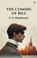 The Coming Of Bill 9370812539 Book Cover