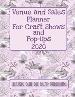 Venue and Sales Planner for Craft Shows and Pop-Ups: 2020 1674107544 Book Cover