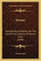 Hymns. Selected and Original .. 1436879388 Book Cover