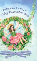 Princess Peony's Fairy Dust Birthday 1737280000 Book Cover