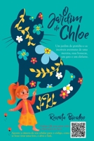 O Jardim de Chloe: Um jardim de gratidão e as incríveis aventuras de uma menina, suas bonecas, um gato e um elefante. (Portuguese Edition) 6500053621 Book Cover