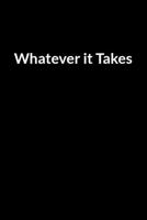 Whatever it Takes: The Low Self Esteem Teacher and Mom's Guide to Saving Your Marriage through Text Messaging B08417Z6J7 Book Cover