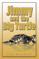 Jimmy and the Big Turtle 1438997604 Book Cover