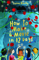 How to Make a Movie in 12 Days 1684646308 Book Cover