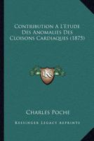 Contribution A L'A(c)Tude Des Anomalies Des Cloisons Cardiaques 2011770602 Book Cover