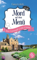 Mord auf dem Menü: Ein Cornwall Cosy Crime (German Edition) 3989987941 Book Cover