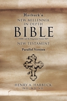 Harbuck's NEW MILLENNIA IN-DEPTH BIBLE: New Testament 1662878966 Book Cover