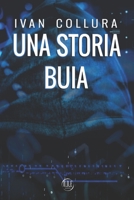 Una storia buia B08TZDYJQL Book Cover