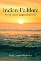 Indian Folklore: Not All Muslim People Are Terrorists 1540460827 Book Cover