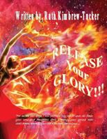 Release Your Glory: The Revival of Modern Day Dance Movement 1500586757 Book Cover