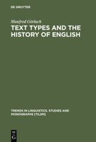 Text Types and the History of English (Trends in Linguistics. Studies and Monographs) 3110173727 Book Cover