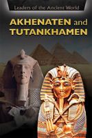Akhenaten and Tutankhamen 1508172609 Book Cover