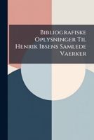 Bibliografiske oplysninger til Henrik Ibsens Samlede vaerker 1141691493 Book Cover
