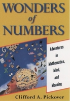 Wonders of Numbers: Adventures in Mathematics, Mind, and Meaning 0195157990 Book Cover