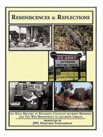Reminiscences and Reflections: An Oral History of Dramatic Contrast Between Hoosiers and the War Department in Southern Indiana 1425101755 Book Cover