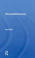 The Israeli Economy (Westview Special Studies on the Middle East) 0367293293 Book Cover