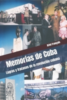 Memorias de Cuba: Logros Y Fracasos de la Revolucion Cubana 1480127418 Book Cover
