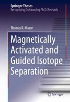 Magnetically Activated and Guided Isotope Separation 3319239546 Book Cover