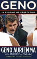 Geno: In Pursuit of Perfection 0446577642 Book Cover