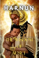 The Wisdom of Auset 1794761993 Book Cover