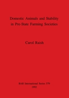Domestic Animals and Stability in Pre-State Farming Societies 0860547345 Book Cover