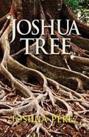 Joshua Tree Finds Peace, Book Two 1614934614 Book Cover