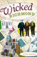 Wicked Richmond 1596298693 Book Cover