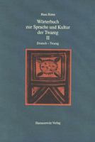 Worterbuch Zur Sprache Und Kultur Der Twareg II. Deutsch - Twareg: Alqamus Talmant - Tamahaq - Tamashaq - Tamajeq / Worterbuch Der Twareg-Hauptdialekt 3447058870 Book Cover